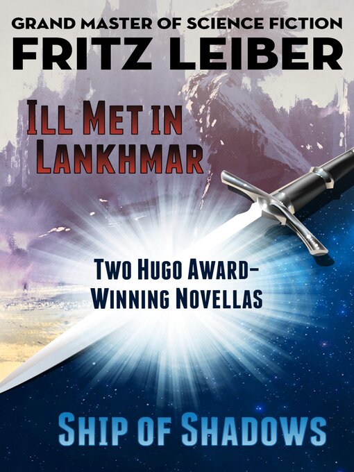 Title details for Ill Met in Lankhmar and Ship of Shadows by Fritz Leiber - Available